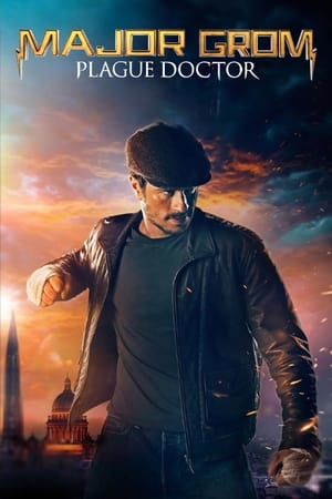 Major Grom: Plague Doctor (2021) Dual Audio | Hindi Full Movie HDRip [1.3GB]